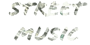 STREET MUSIC