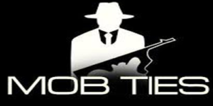 MOB TIES