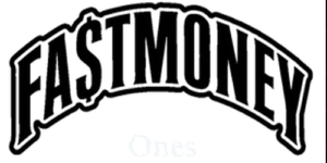FAST MONEY